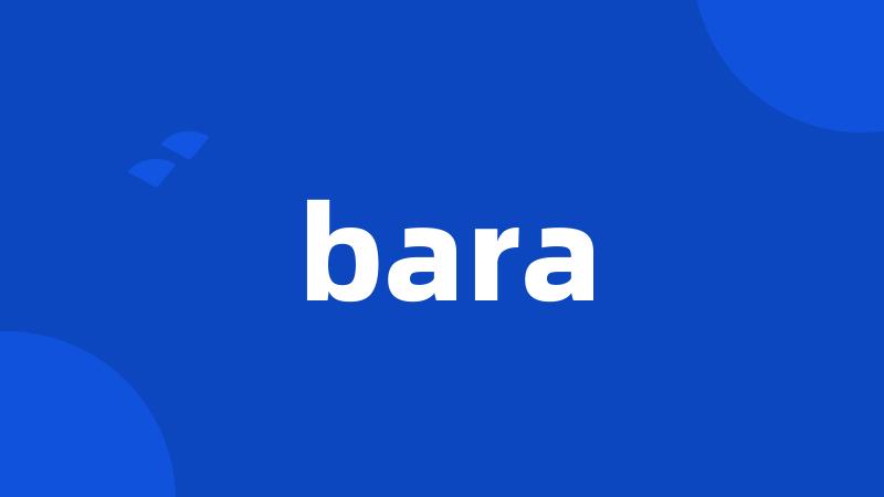 bara