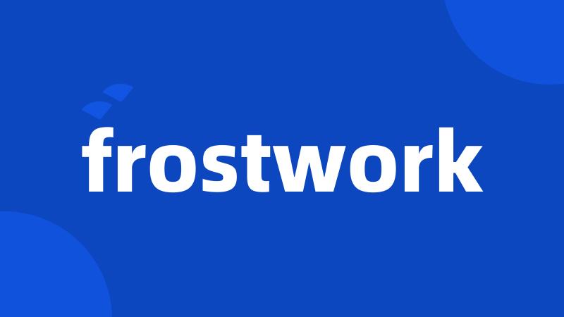 frostwork