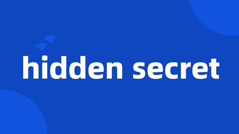 hidden secret