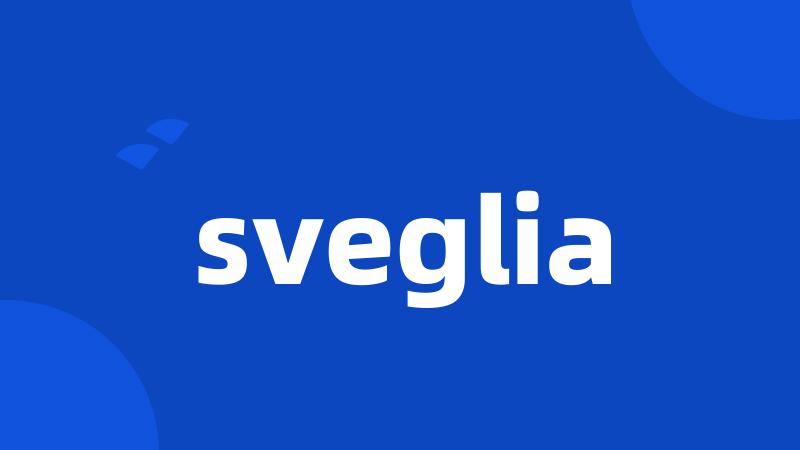 sveglia