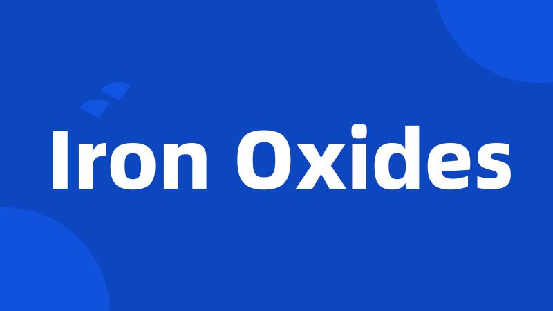 Iron Oxides