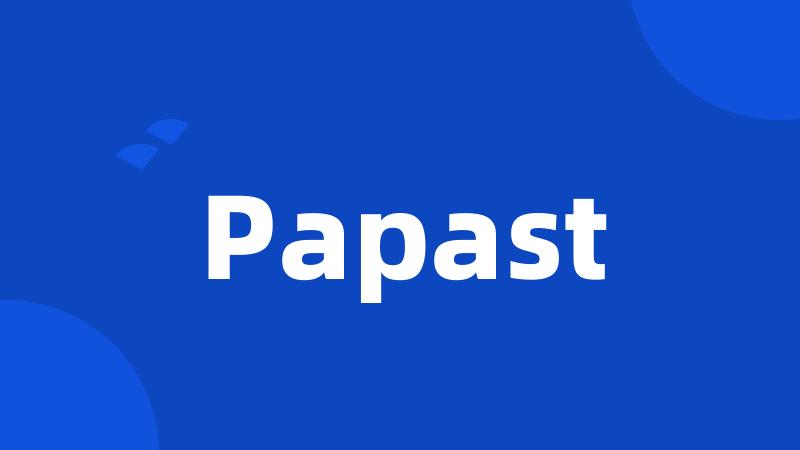 Papast