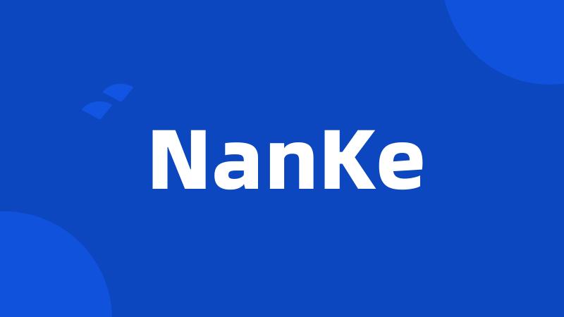 NanKe