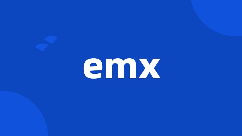 emx