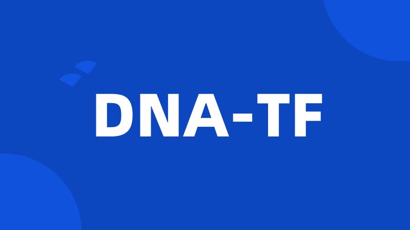 DNA-TF