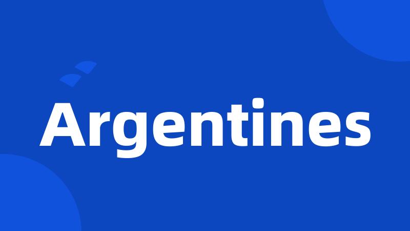 Argentines