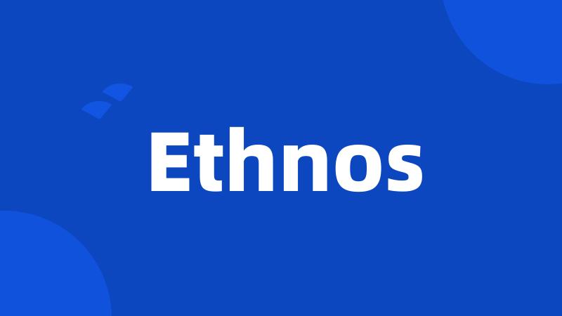 Ethnos