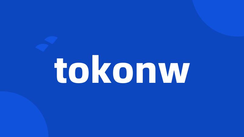 tokonw