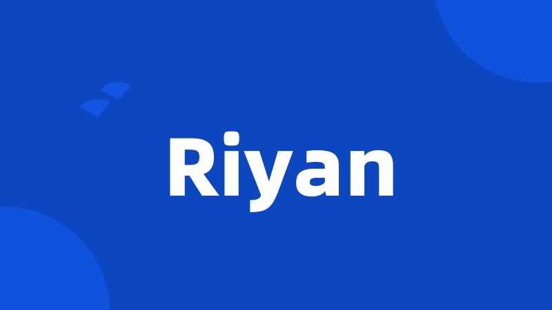 Riyan
