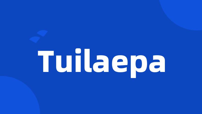 Tuilaepa