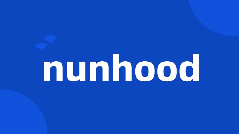 nunhood