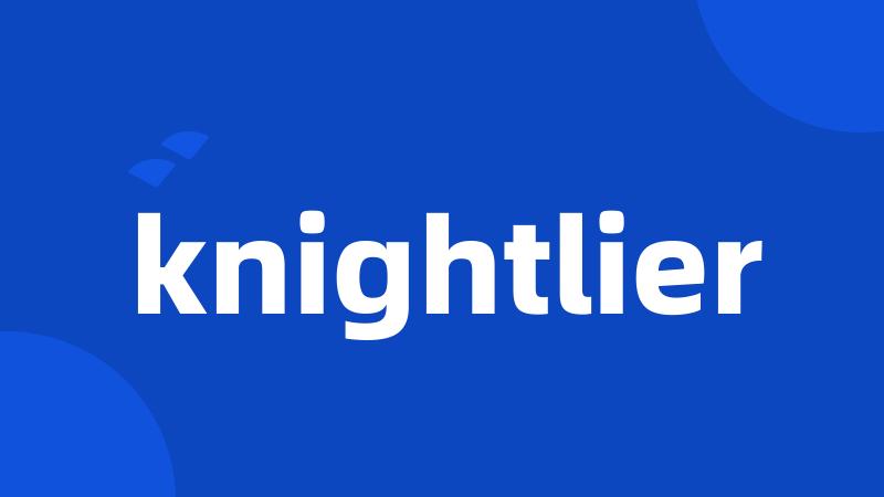 knightlier