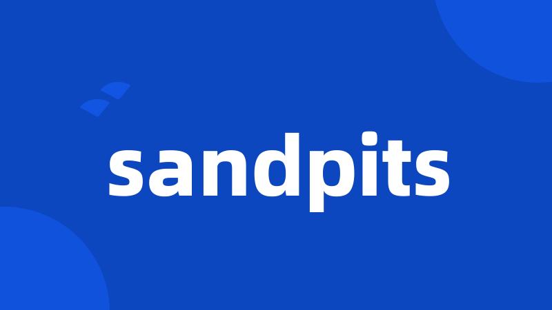 sandpits