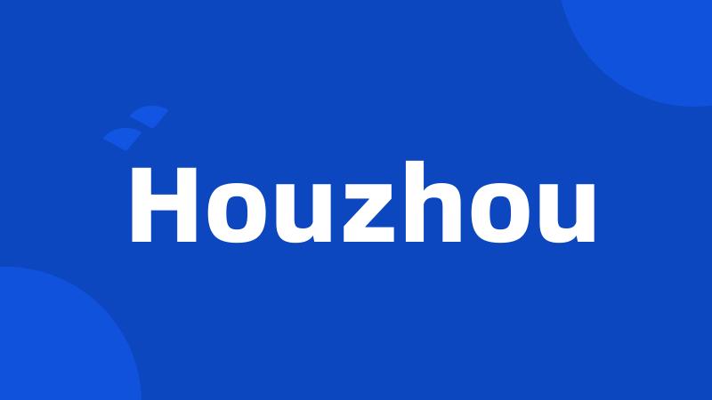 Houzhou