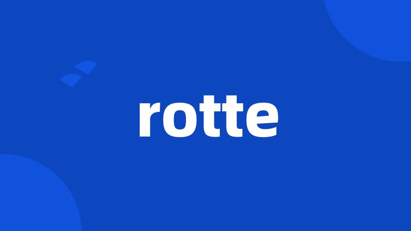 rotte