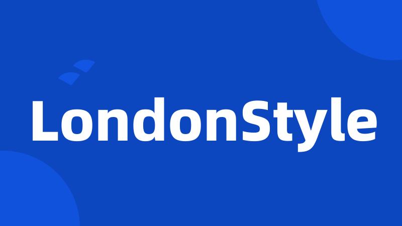 LondonStyle