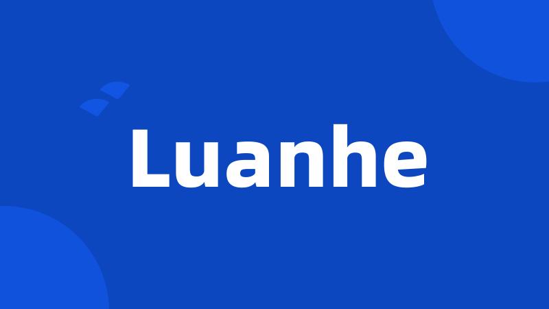 Luanhe