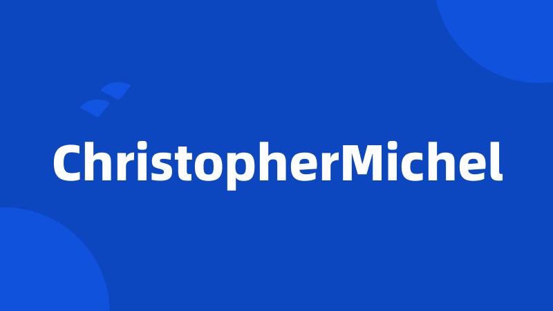 ChristopherMichel