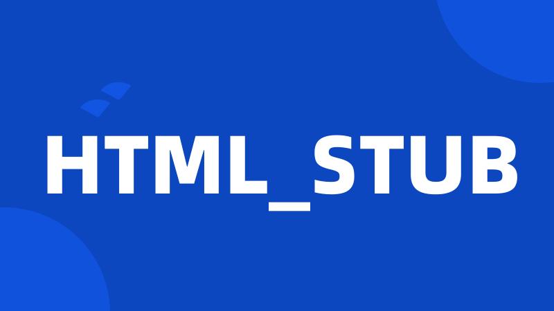 HTML_STUB