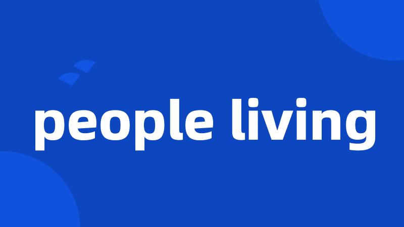 people living