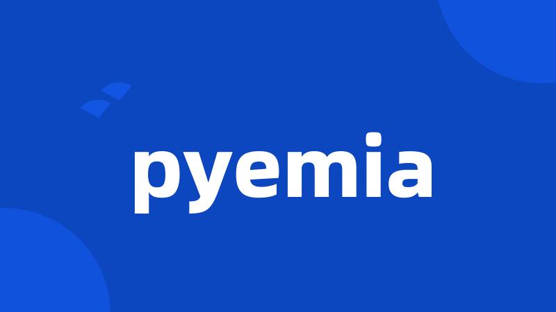 pyemia