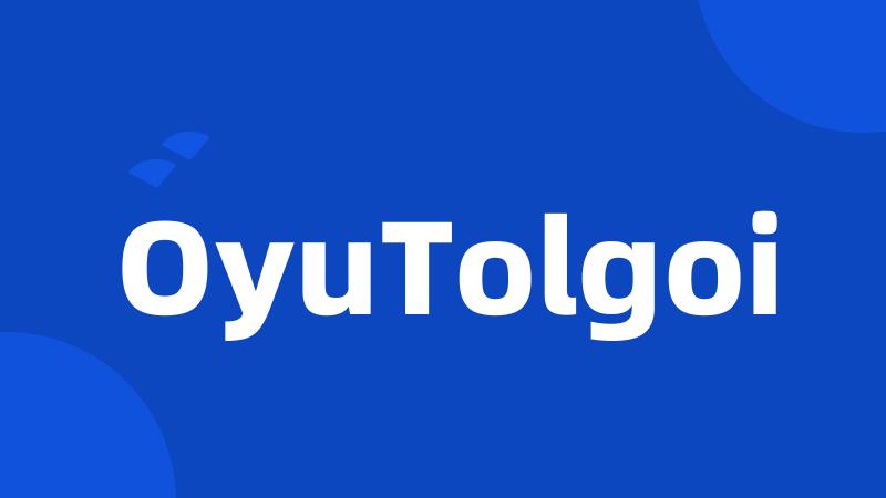 OyuTolgoi