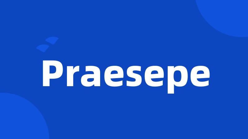 Praesepe