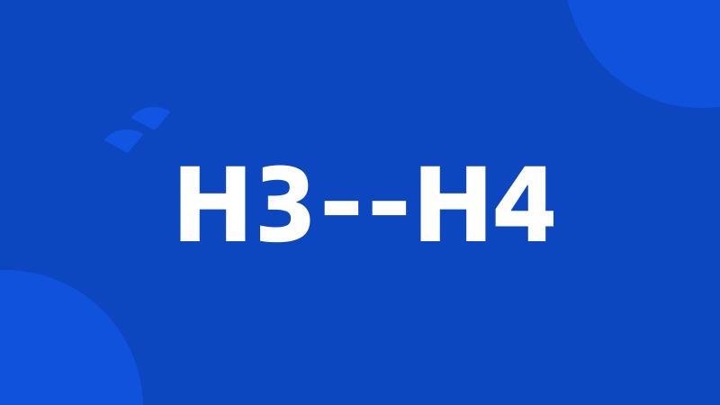 H3--H4