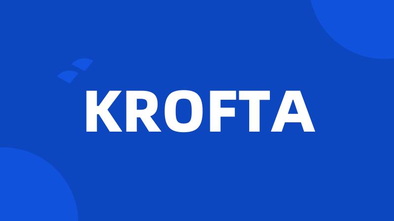 KROFTA