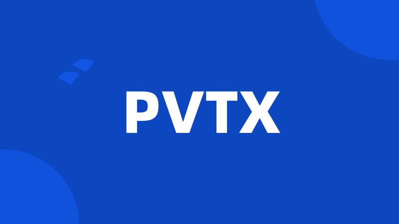 PVTX