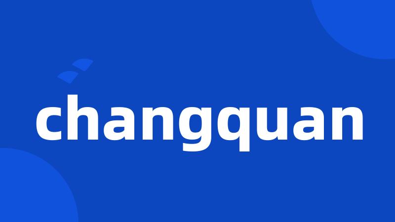 changquan