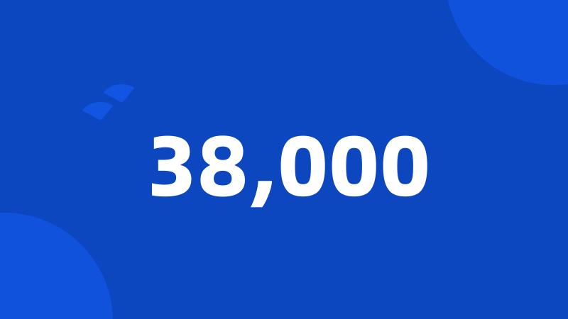 38,000