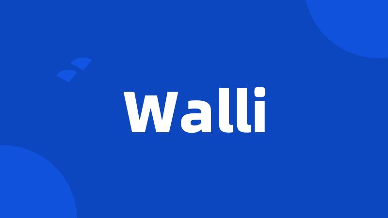 Walli