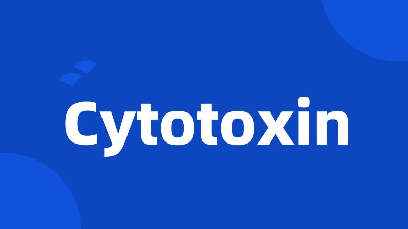 Cytotoxin