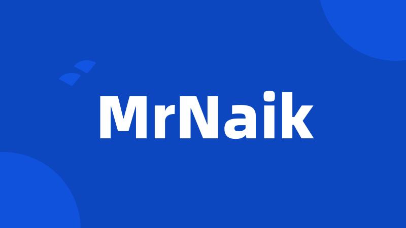 MrNaik