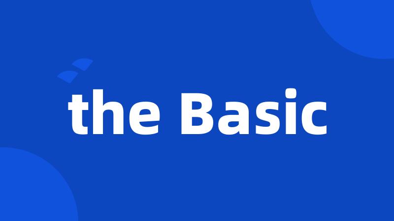 the Basic