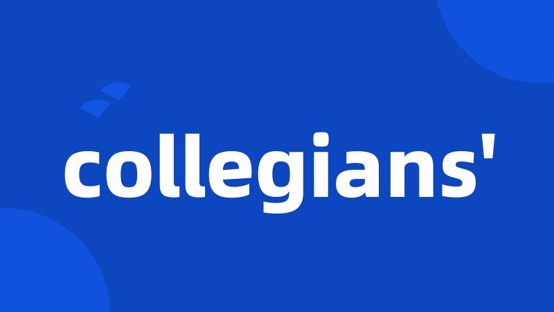 collegians'