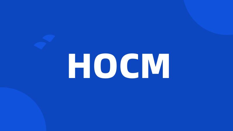 HOCM