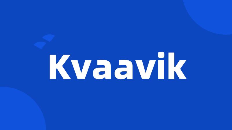 Kvaavik