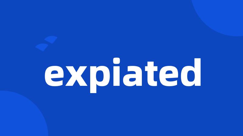 expiated