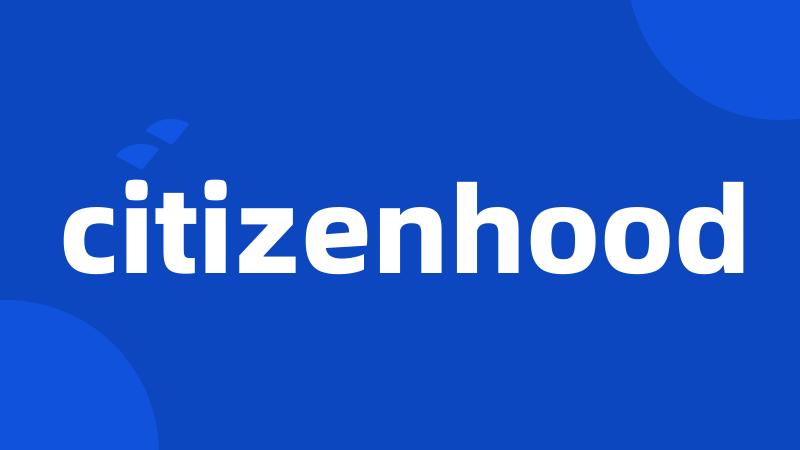 citizenhood