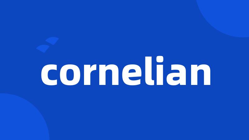 cornelian