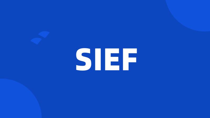 SIEF