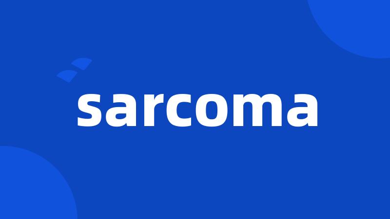 sarcoma