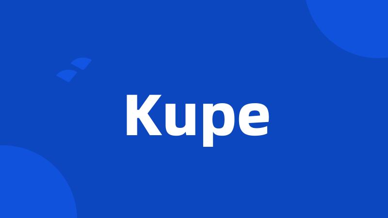 Kupe