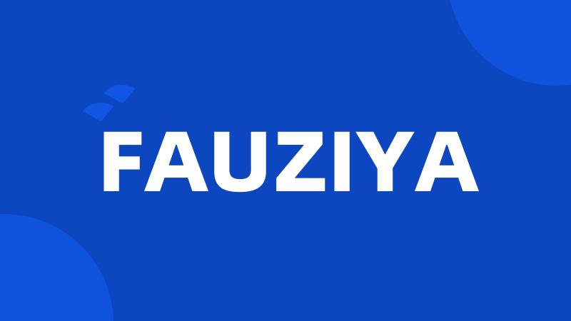 FAUZIYA