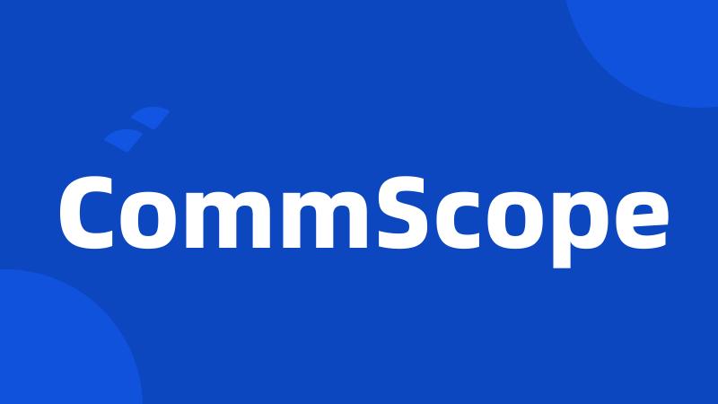 CommScope