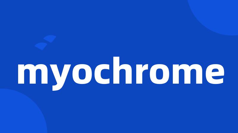 myochrome