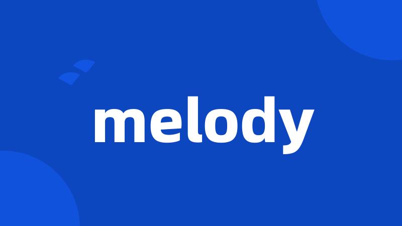 melody