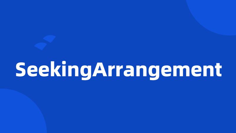 SeekingArrangement